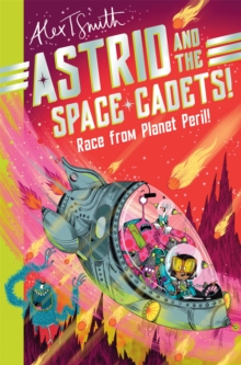 Image for Astrid and the Space Cadets: Race from Planet Peril!