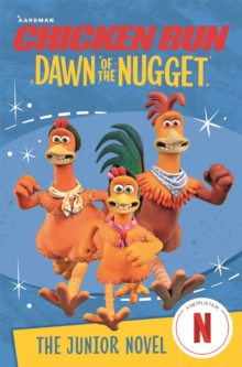 Image for Chicken Run Dawn of the Nugget: The Junior Novel