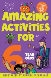 Image for Amazing Activities for 6 Year Olds : Autumn and Winter!
