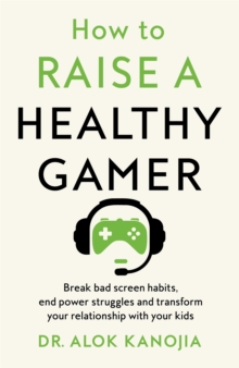 Image for How to Raise a Healthy Gamer