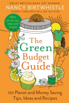 Image for The green budget guide  : 101 planet and money saving tips, ideas and recipes