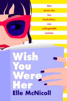 Wish You Were Her - McNicoll, Elle