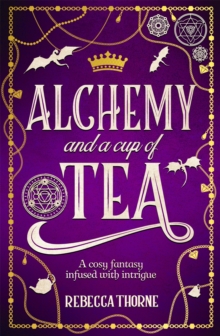 Image for Alchemy and a Cup of Tea