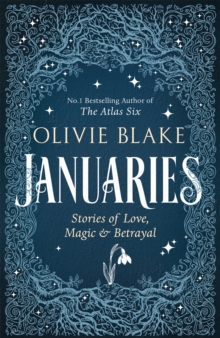 Image for Januaries : Iconic short stories from Olivie Blake, Sunday Times bestseller and author of The Atlas Six