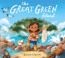 The Great Green Island - Colvin, Becky