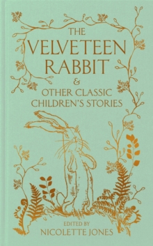 Velveteen Rabbit & Other Classic Children's Stories