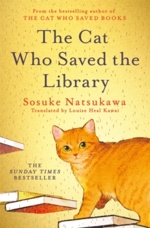 The Cat Who Saved the Library - Natsukawa, Sosuke