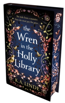 Image for The Wren in the Holly Library : An addictive dark romantasy series inspired by Beauty and the Beast