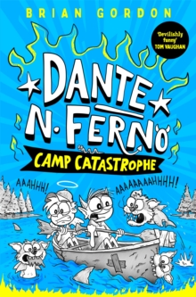 Dante N. Ferno: Camp Catastrophe - Gordon, Brian