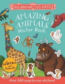 Gruffalo and Friends: Amazing Animals Sticker Book