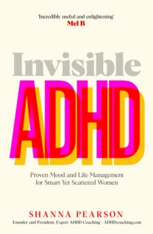 Invisible ADHD - Pearson, Shanna