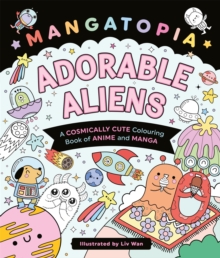 Mangatopia Adorable Aliens - Wan, Liv