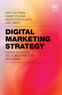 Image for Digital Marketing Strategy: Create Strategy, Put It Into Practice, Sell More