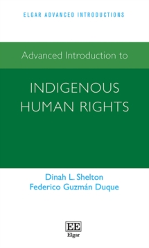 Image for Advanced introduction to indigenous human rights
