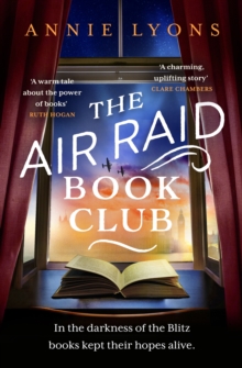 The Air Raid Book Club: The most uplifting, heartwarming story of war, friendship and the love of books