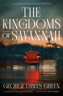 The Kingdoms of Savannah: WINNER OF THE CWA AWARD FOR BEST CRIME NOVEL OF THE YEAR