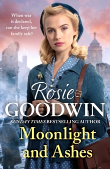 Moonlight and Ashes: A moving wartime saga from the Sunday Times bestseller