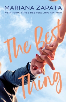 The Best Thing: From the author of the sensational TikTok hit, FROM LUKOV WITH LOVE, and the queen of the slow-burn romance!