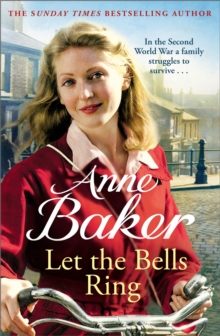 Let The Bells Ring: A gripping wartime saga of family, romance and danger