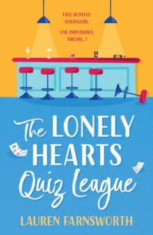 The Lonely Hearts’ Quiz League: Perfect for summer reading, the uplifting, feel-good book EVERYONE is talking about