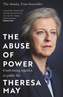 Image for The abuse of power  : confronting injustice in public life
