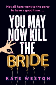 Image for You May Now Kill the Bride