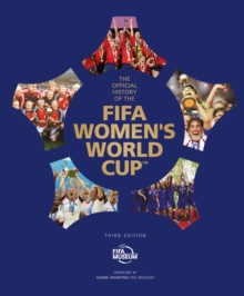 Official History of the FIFA Women's World Cup