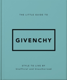 Little Guide to Givenchy