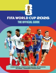 FIFA World Cup 2026: The Official Guide - Radnedge, Keir