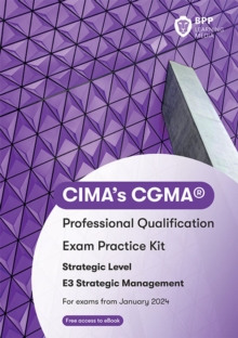 CIMA E3 Strategic Management: Exam Practice Kit