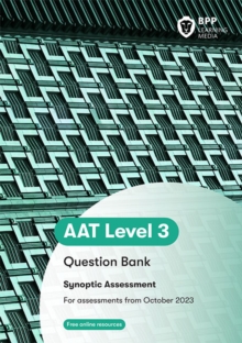 Image for AAT - Advanced Diploma in Accounting Synoptic Question Bank : Question Bank