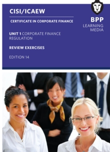 CISI Certificate in Corporate Finance – Regulation v18: Review Exercises