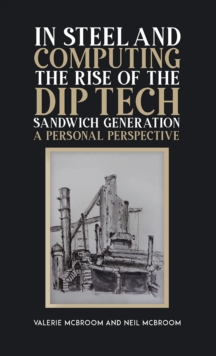 Image for In steel and computing the rise of the Dip Tech sandwich generation
