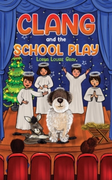 Image for Clang and the school play