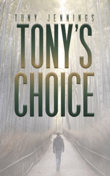 Tony’s Choice