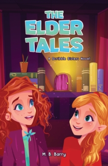 The Elder Tales: A Scribble Sisters Novel