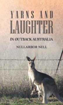 Yarns and Laughter: In Outback Australia