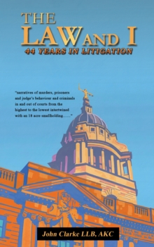 The Law and I: 44 Years in Litigation