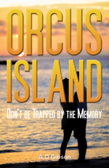 Orcus Island: Don’t be Trapped by the Memory