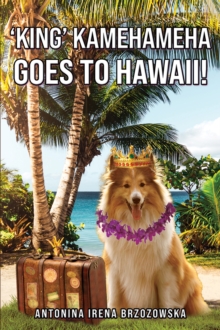 ‘King’ Kamehameha Goes to Hawaii!