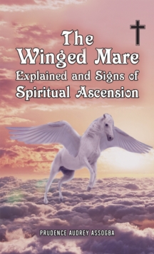 Image for The Winged Mare Explained and Signs of Spiritual Ascension