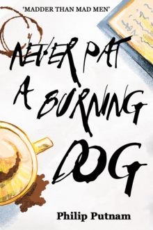 Never Pat a Burning Dog