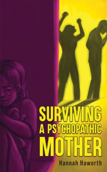 Image for Surviving a Psychopathic Mother