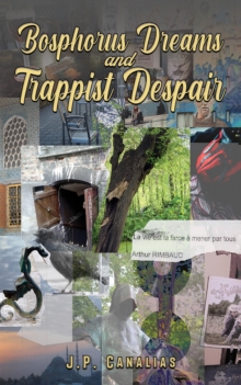 Image for Bosphorus dreams and trappist despair