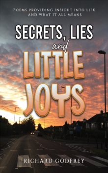 Image for Secrets, lies and little joys