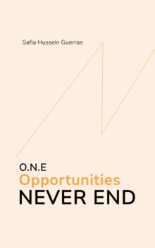 O.N.E – Opportunities Never End