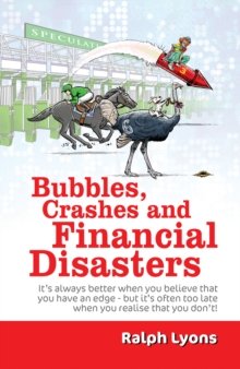 Image for Bubbles, Crashes and Financial Disasters