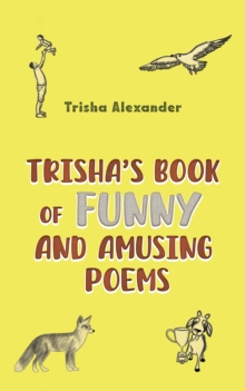 Trisha’s Book of Funny and Amusing Poems