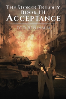 Image for The Stoker Trilogy, Book III - Acceptance