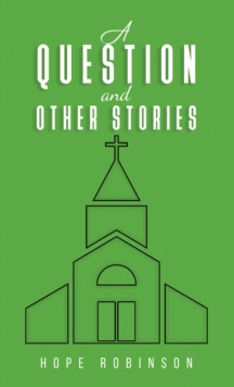 A Question and Other Stories